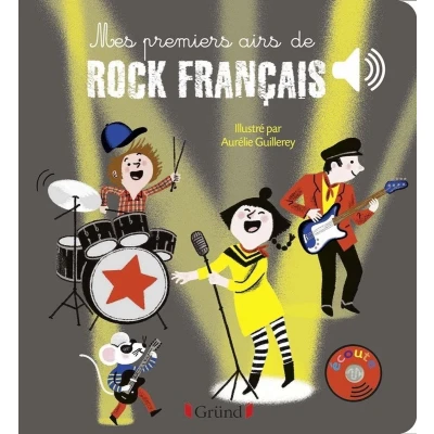 Afbeelding van Mes premiers airs de rock français Livre sonore avec 6 puces les extraits originaux Dès 1 an