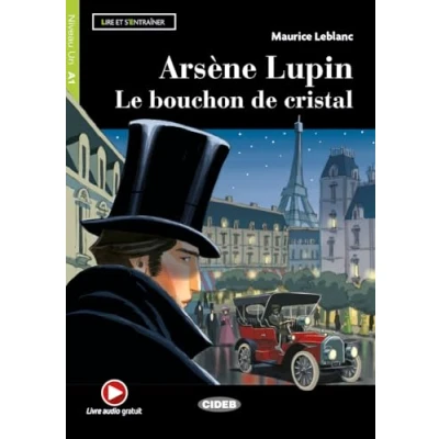 Afbeelding van Arsene Lupin. Le bouchon de cristal. Con e book. espansione online: cristal + online audio Ap