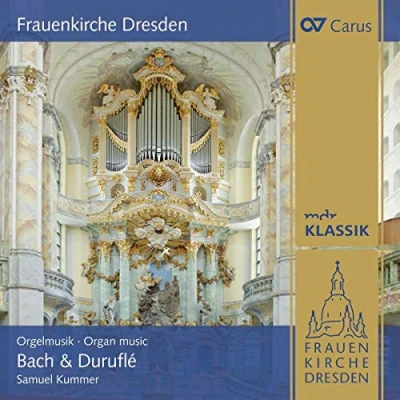 Afbeelding van Samuel Kummer Frauenkirche Dresden. Organ Music By Bach &amp; Durufl (CD)