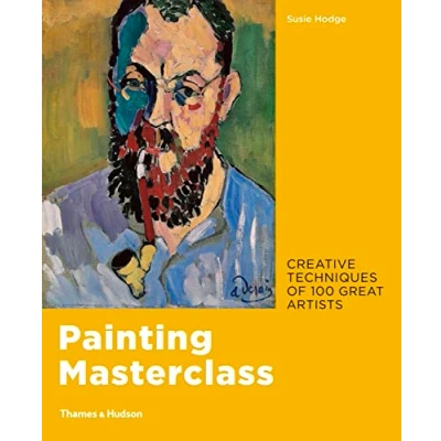 Afbeelding van Painting masterclass: creative techniques of 100 great artists