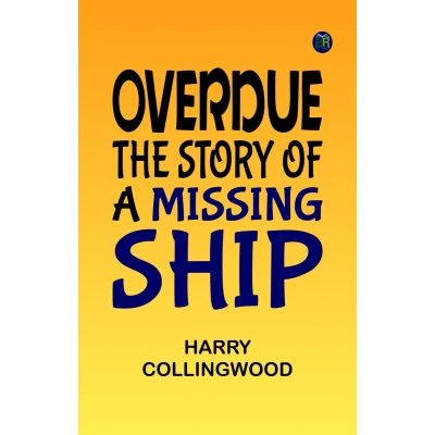 Afbeelding van Overdue: The Story of a Missing Ship
