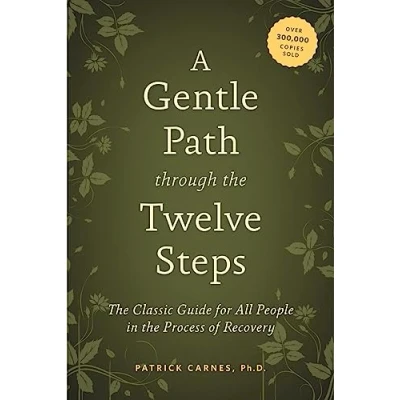 Afbeelding van A Gentle Path Through the Twelve Steps: Classic Guide for All People in Process of Recovery