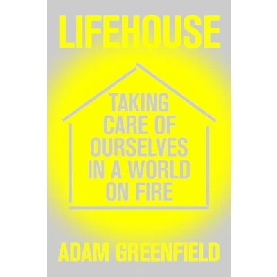 Afbeelding van Lifehouse: Taking Care of Ourselves in a World on Fire