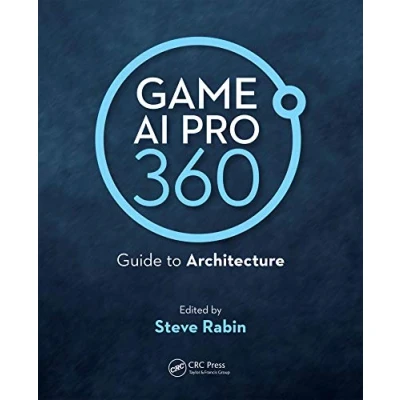Afbeelding van Game AI Pro 360: Guide to Architecture
