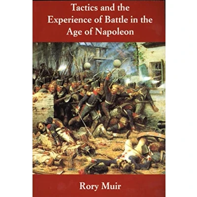 Afbeelding van Tactics and the Experience of Battle in Age Napoleon
