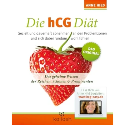 Afbeelding van Die hCG Diät: Gezielt und dauerhaft abnehmen an den Problemzonen sich dabei rundum wohl fühlen. Das Original geheime Wissen der Reichen, Schönen &amp; Prominenten