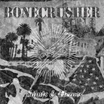 Afbeelding van Bonecrusher Saints &amp; Heroes (CD)