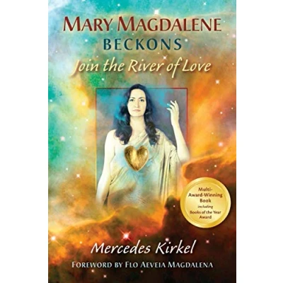 Afbeelding van Mary Magdalene Beckons: Join The River of Love: Love (Book One Teachings): 1
