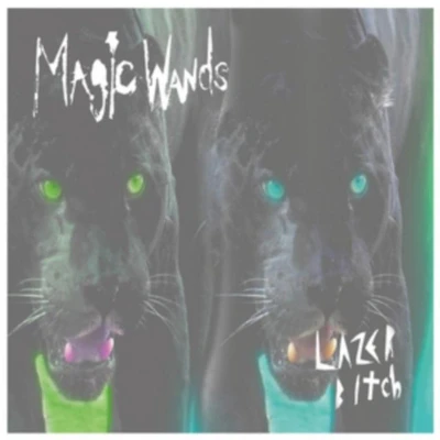 Afbeelding van Magic Wands Lazer Bitch (7&quot; Vinyl Single)