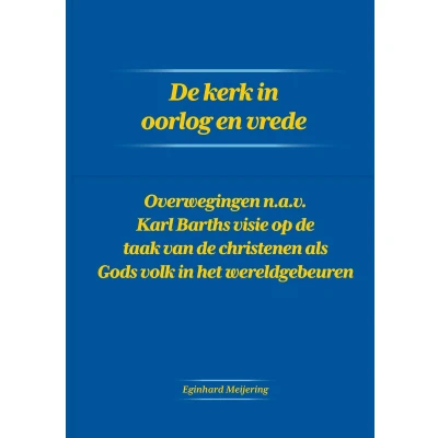 Afbeelding van De kerk in oorlog en vrede