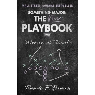 Afbeelding van Something Major: The New Playbook for Women at Work