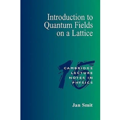 Afbeelding van Introduction to Quantum Fields on a Lattice