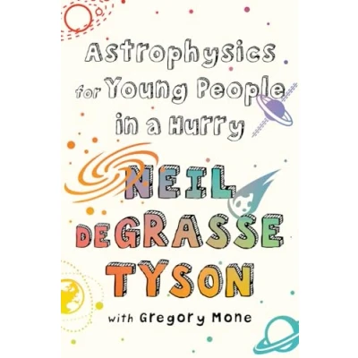 Afbeelding van Astrophysics for Young People in a Hurry: with Gregory Mone