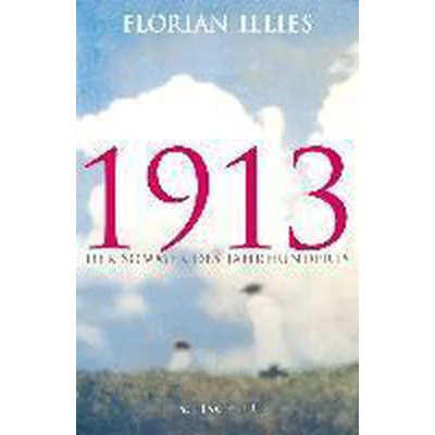 Afbeelding van 1913: Der Sommer des Jahrhunderts