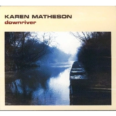 Afbeelding van Karen Matheson Downriver (CD)