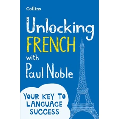Afbeelding van Unlocking French with Paul Noble: Use What You Already Know