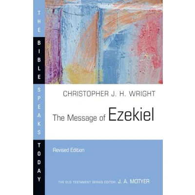 Afbeelding van The Message of Ezekiel: A New Heart And Spirit