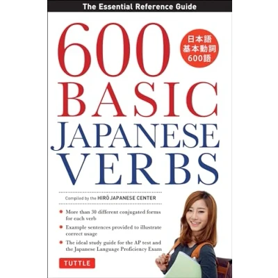 Afbeelding van 600 Basic Japanese Verbs: the Essential Reference Guide: Learn Vocabulary and Grammar You Need to Master JLPT