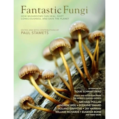 Afbeelding van Fantastic Fungi: How Mushrooms Can Heal, Shift Consciousness, and Save the Planet