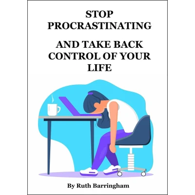 Afbeelding van Stop Procrastinating and Take Back Control of Your Life