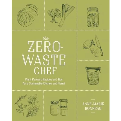 Afbeelding van The Zero Waste Chef: Plant Forward Recipes and Tips for A Sustainable Kitchen Planet: Cookbook