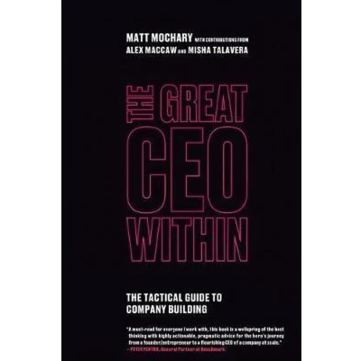 Afbeelding van The Great CEO Within: Tactical Guide to Company Building