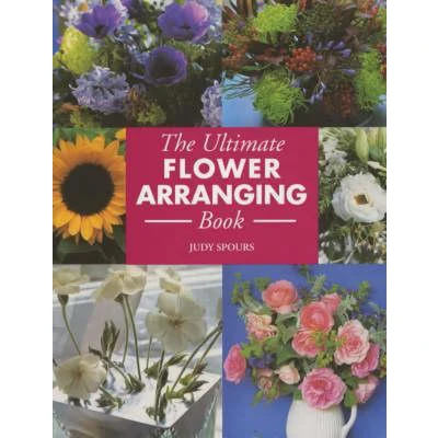 Afbeelding van The Ultimate Flower Arranging Book