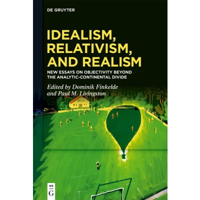 Afbeelding van Idealism, Relativism and Realism