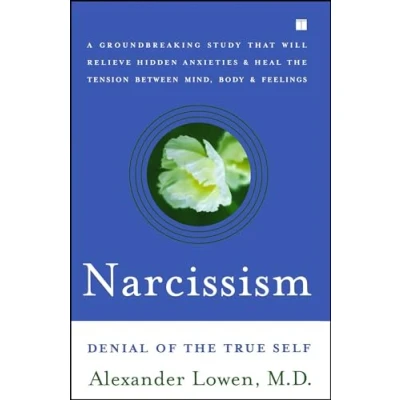 Afbeelding van Narcissism: Denial of the True Self
