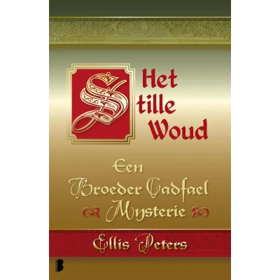 Afbeelding van Een broeder Cadfael mysterie 14 Het stille woud