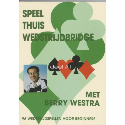 Afbeelding van Speel thuis wedstrijdbridge A1 (Paperback)