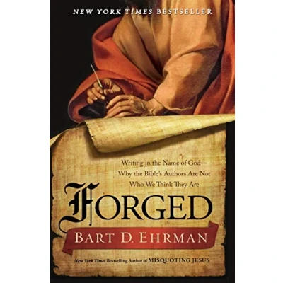 Afbeelding van Forged: Writing in the Name of God Why Bible&#039;s Authors Are Not Who We Think They