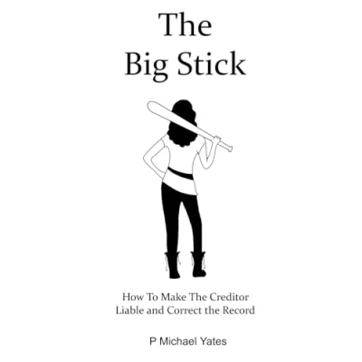 Afbeelding van the Big Stick: How to Make Creditor Liable and Correct Record