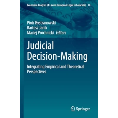 Afbeelding van Judicial Decision Making: Integrating Empirical and Theoretical Perspectives: 14