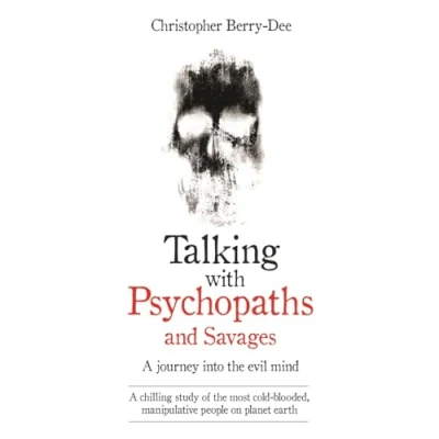 Afbeelding van Talking With Psychopaths &amp; Savages