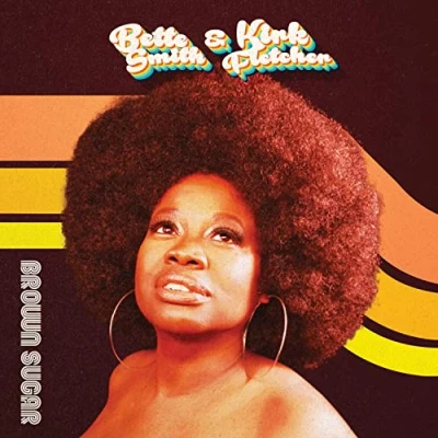 Afbeelding van Bette &amp; Kirk Fletcher Smith Brown Sugar (Single)