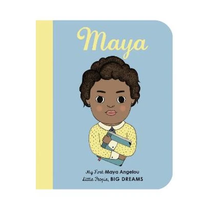 Afbeelding van Maya Angelou: My First Angelou [BOARD BOOK]: 4 (Little People, Big Dreams)
