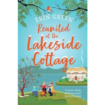Afbeelding van Reunited at the Lakeside Cottage: Escape with this heart warming and uplifting story of love, life hope!