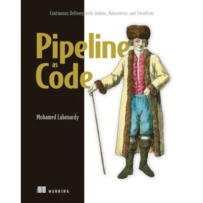 Afbeelding van Pipeline as Code: Continuous Delivery with Jenkins, Kubernetes, and Terraform