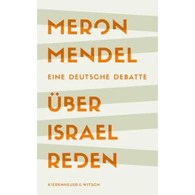 Afbeelding van Über Israel reden: Eine deutsche Debatte Shortlist des Deutschen Sachbuchpreises 2023
