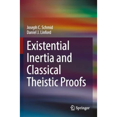 Afbeelding van Existential Inertia and Classical Theistic Proofs