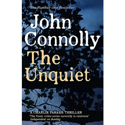 Afbeelding van the Unquiet: Private Investigator Charlie Parker hunts evil in sixth book globally bestselling series
