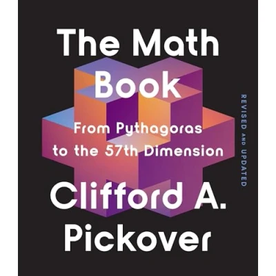 Afbeelding van the Math Book: From Pythagoras to 57th Dimension