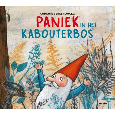 Afbeelding van Paniek in het kabouterbos (Hardback)