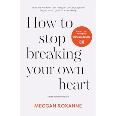 Afbeelding van How to stop breaking your own heart Nederlandse editie (Paperback)