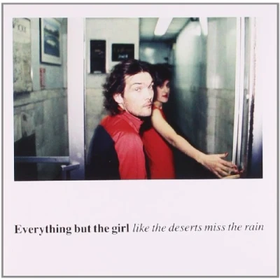 Afbeelding van Everything But The Girl Like Deserts Miss Rain
