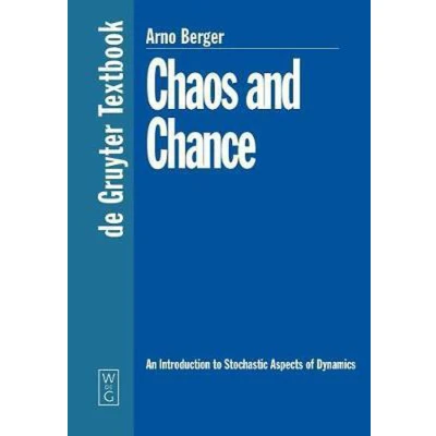 Afbeelding van Chaos and Chance: An Introduction to Stochastic Aspects of Dynamics