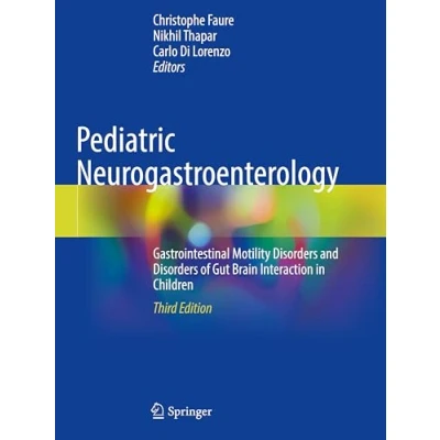 Afbeelding van Pediatric Neurogastroenterology: Gastrointestinal Motility Disorders and of Gut Brain Interaction in Children