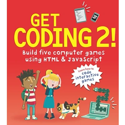 Afbeelding van Get Coding 2! Build Five Computer Games Using HTML and JavaScript
