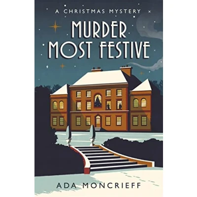 Afbeelding van Murder Most Festive: An unputdownable Christmas mystery